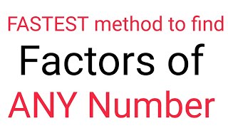 How to find factors of ANY number EASILY [upl. by Nettirb]