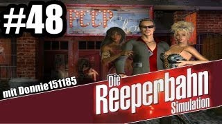 Lets Play Die Reeperbahn Simulation Die Erben von St Pauli 48  Heisses Eck 2 GERFull HD [upl. by Itraa]