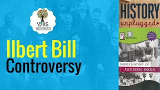 Ilbert Bill Controversy  Modern India  History Unplugged  UPSC Selfstudy  Tamil [upl. by Inalaeham954]