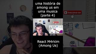 uma partida de among us em uma musica parte 4 shorts rapgeek m4rkim amongus [upl. by Ayanahs284]