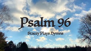 Psalm 96  Sung in Liturgical Plainsong Chant [upl. by Turk328]