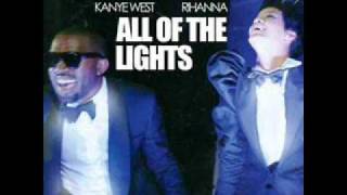 KanyeWest ft Rihanna Kid Cudi Fergie Elton John Alicia keys All of the lights Lyrics [upl. by Arahahs577]