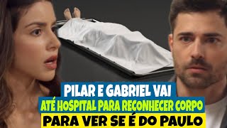 A CAVERNA ENCANTADA  Pilar e Gabriel vai até hospital para reconhecer corpo para ver se é do Paulo [upl. by Alel]