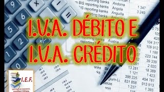 IVA DÉBITO E IVA CRÉDITO FISCAL [upl. by Dupuy]