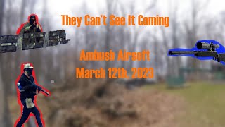 They Didn’t See It Coming  Ambush Airsoft Sniper Gameplay March 12th 2023 Walkon Gameplay [upl. by Nad]