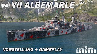 ALBEMARLE  Vorstellung und erstes Gameplay  World of Warships Legends [upl. by Finbur582]