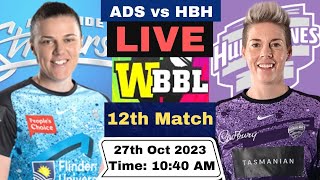 WBBL Live  Adelaide Strikers Women vs Hobart Hurricanes Women Live  ADSW vs HBHW Live 12th Match [upl. by Hodgkinson]