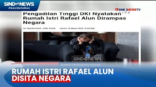 Rumah Istri Mantan Pejabat Ditjen Pajak Rafael Alun Disita Negara  Sindo Morning Show 1703 [upl. by Adriana]