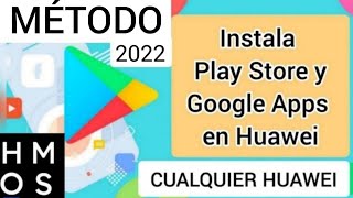 Apps Google y Play Store Services en Huawei HarmonyOS Emui 12 METODO 2022 Todos los modelos [upl. by Neerak61]