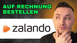 Wie Kann Man Bei Zalando Auf Rechnung Bestellen 2024  Einfache Anleitung [upl. by Nylirej67]