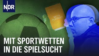 Spielsucht Die Beichte eines FußballInsiders  Sportclub Story  NDR Doku [upl. by Herod]