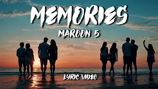 Maroon 5  Memories Lyrics [upl. by Annaigroeg]