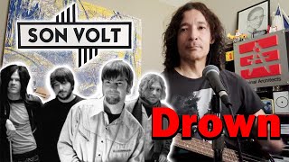 Drown  Son Volt cover sonvolt jayfarrar drown 90s 1990s altcountry nodepression rock mv [upl. by Assin427]