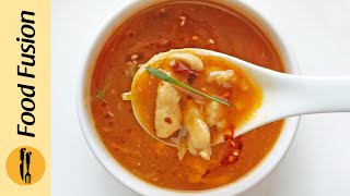 Restaurant style Hot amp Sour Soup Recipe By Food Fusion [upl. by Ahsiyk732]