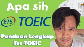 Apa sih TOEIC Panduan Lengkap Tes TOEIC [upl. by Nylime]