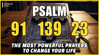 🙏NIGHT PRAYER PSALM 91 PSALM 139 PSALM 23 THE MOST POWERFUL PRAYERS TO CHANGE YOUR LIFE [upl. by Stich]