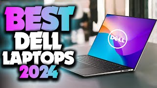 Best Dell Laptops 2024  The Only 5 You Should Consider Today [upl. by Yearwood]