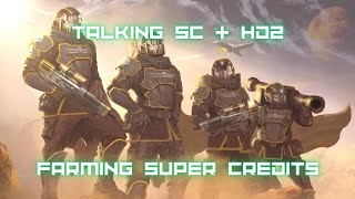 Talking SC amp HD2 Grinding Super Credits [upl. by Atteyek]