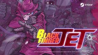 Black Finger JET Alpha Version Teaser [upl. by Annavoj]