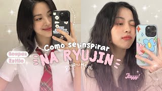 Como se inspirar na Ryujin do ITZY 🎀✨  Pinguimnari [upl. by Darill]