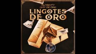 Lingotes De Oro Audio Official  Almighty Ft Omy De Oro [upl. by Ysdnil982]