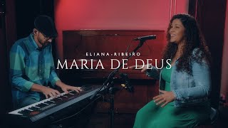 Maria de Deus Senhora da Paz  Eliana Ribeiro [upl. by Joli]