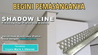 Pengganti Lis Gypsum Beginilah Cara Pemasangan Shadow Line [upl. by Ragouzis]