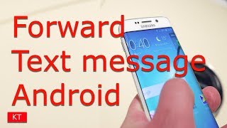 How to forward a text message on android [upl. by Arded]