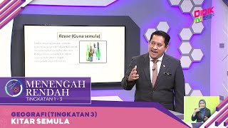 Menengah Rendah 2022  Geografi Tingkatan 3 Kitar Semula [upl. by Jamal]