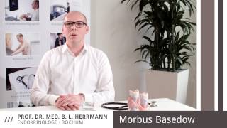 Morbus Basedow  Prof Dr med Herrmann Endokrinologe Bochum [upl. by Yahsat]