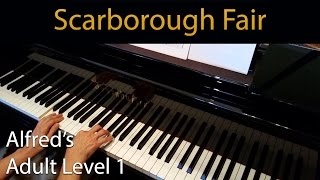 Scarborough Fair Elementary Piano Solo Alfreds Adult Level 1 [upl. by Wrennie]