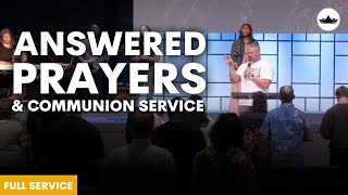 Answered Prayers amp Communion Service  81824 [upl. by Finzer]