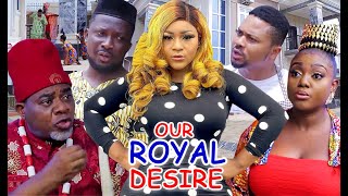 OUR ROYAL DESIRE SEASON 1amp2  New Hit Movie  DESTINY ETIKO 2021 LATEST NIGERIAN NOLLYWOOD MOVIE [upl. by Ina]