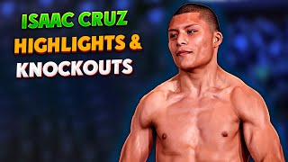 Isaac Cruz HIGHLIGHTS amp KNOCKOUTS  BOXING KO FIGHT HD [upl. by Atoel91]