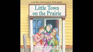 Little Town on the Prairie  Little House Book 7 AUDIOBOOKS FULL LENGTH [upl. by Chrystal949]