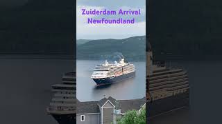 Holland America ZUIDERDAM Cruise Ship Arriving in Corner Brook [upl. by Shaver]