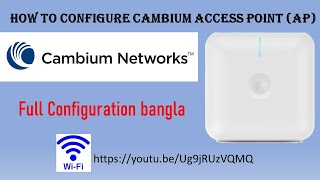 How to configure Cambium Access Point Ap full Bangla [upl. by Aicerg]