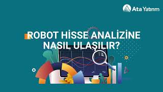 Ata Yatırımda hisselerin Robot Analizine ücretsiz ulaşın [upl. by Limoli]