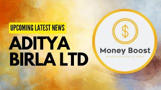 ADITYA BIRLA DIVIDEND amp SHARE PRICE LATEST NEWS moneyboost01 [upl. by Irrabaj]