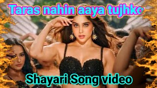 Taras nahin aaya tujhko shayari song videoMunjya  Sharvari amp Abhay Verma  SachinJigar Jasmine [upl. by Eneleahs898]