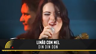 Limão Com Mel  Din Din Don  O Espetáculo Ao Vivo [upl. by Tnilf401]