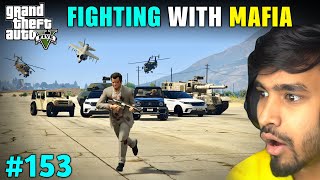 FIGHTING WITH MAFIA GONE WRONG  GTA 5 GAMEPLAY 153 [upl. by Trisha]