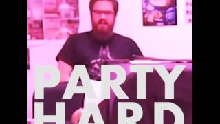 Gaming Live PARTY HARD  Mistermv amp Ken Bogard Electro Dancefloor Remix [upl. by Tacklind]