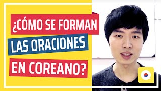 ¿Cómo se forman las oraciones en coreano [upl. by Otte]