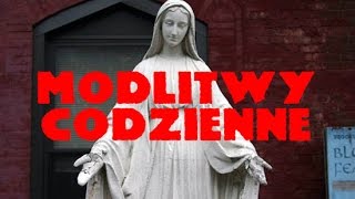 MODLITWY CODZIENNE  zbiór najważniejszych Katolickich Modlitw [upl. by Htiduy213]