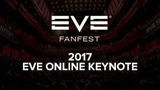 EVE Fanfest 2017  EVE Online Keynote [upl. by Kirimia]