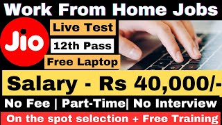 Jio Hiring  Live Test Answers  Work From Home  No Interview  12th Pass  Mobile Job Online Jobs [upl. by Ogu199]