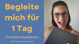 1 Tag aus dem Leben einer Virtuellen Assistentin [upl. by Ellenig]