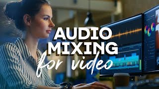 5 Basic AudioMixing Techniques for Editing Video [upl. by Nilram]