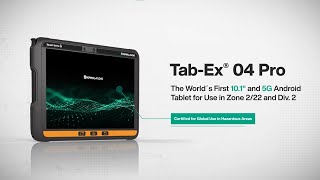 TabEx® 04 Pro—10inch Android Tablet for Zone 222 and Div 2 [upl. by Ativahs667]